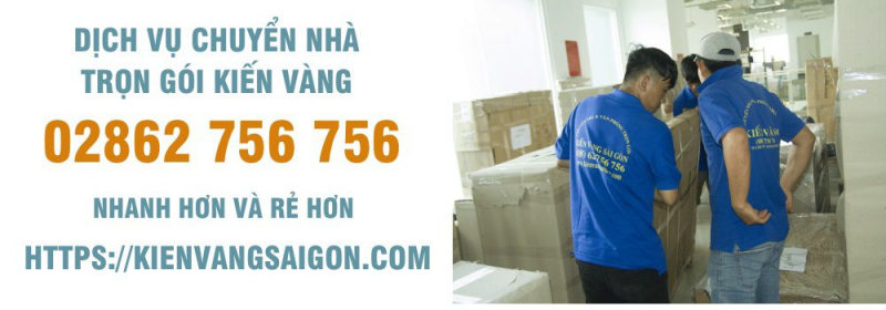Kiến Vàng Sài Gòn - Dịch vụ vận chuyển nhà trọn gói tại TP HCM
