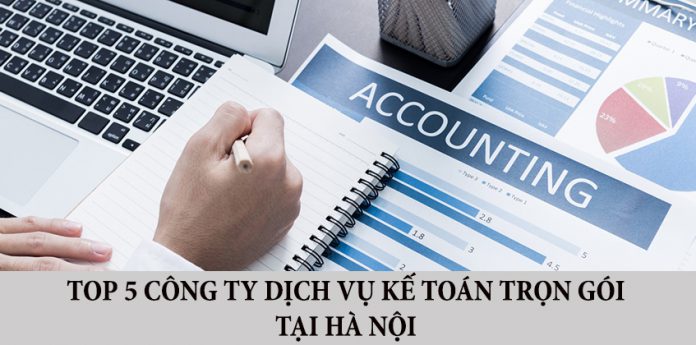Top 5 công ty dịch vụ kế toán trọn gói tại Hà Nội