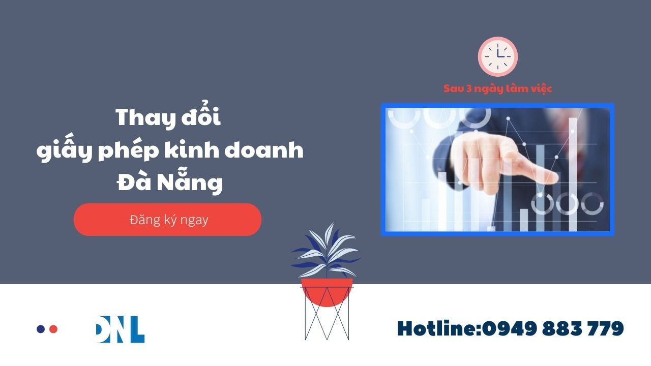 Công ty DNL - Dịch vụ thay đổi giấy phép kinh doanh uy tín tại Đà Nẵng