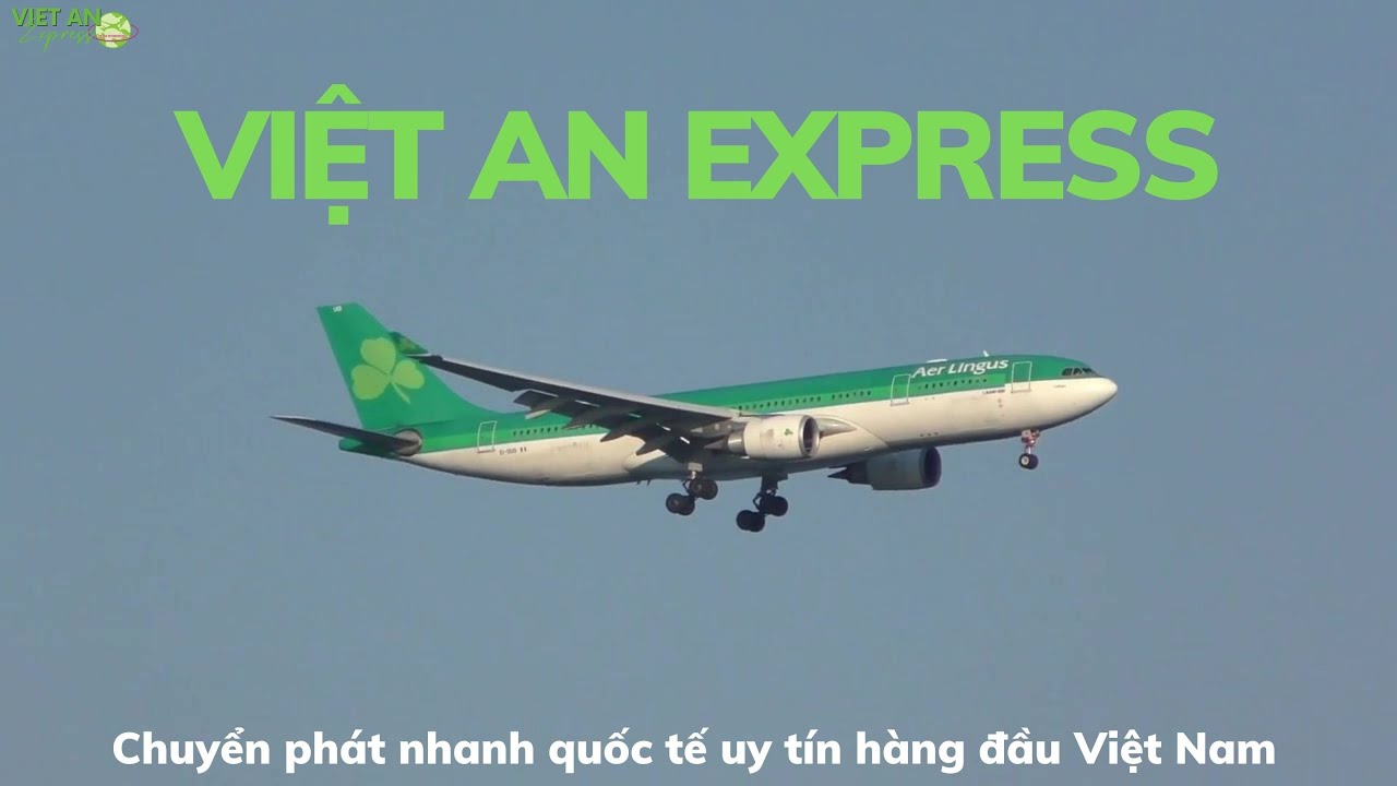 Việt An Express - Dịch vụ chuyển phát nhanh quốc tế hàng đầu 