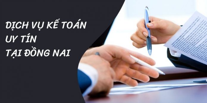 dịch vụ kế toán uy tín và chuyên nghiệp nhất ở Đồng Nai