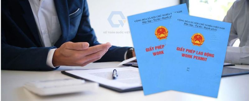 Kế toán Quốc Việt - Xin giấy phép work permit  cho người nước ngoài uy tín ở TP. HCM