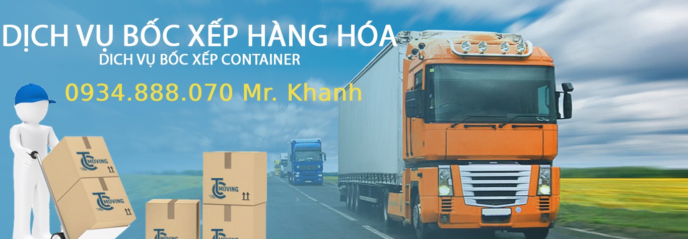 Khanh Hưng Phát - Công ty dịch vụ bốc xếp hàng hóa giá rẻ tại TP. HCM