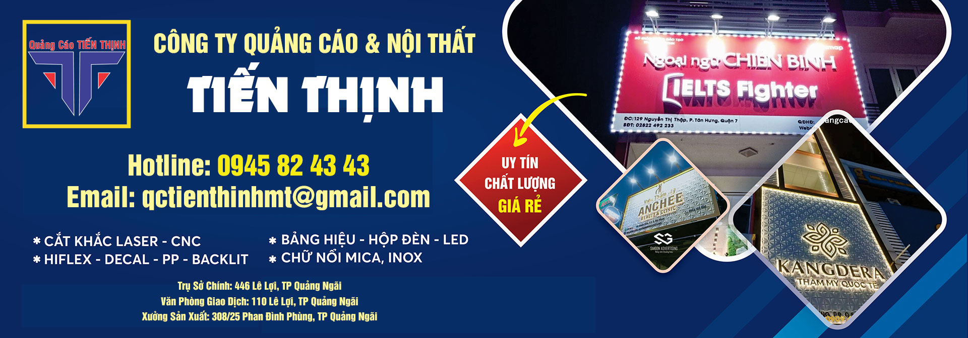 Tiến Thịnh - Công ty làm bảng hiệu quảng cáo nổi tiếng ở Quảng Ngãi
