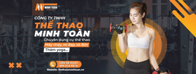 Thể thao Minh Toàn - Cửa hàng bán dụng cụ thể thao chất lượng tại Hà Nội
