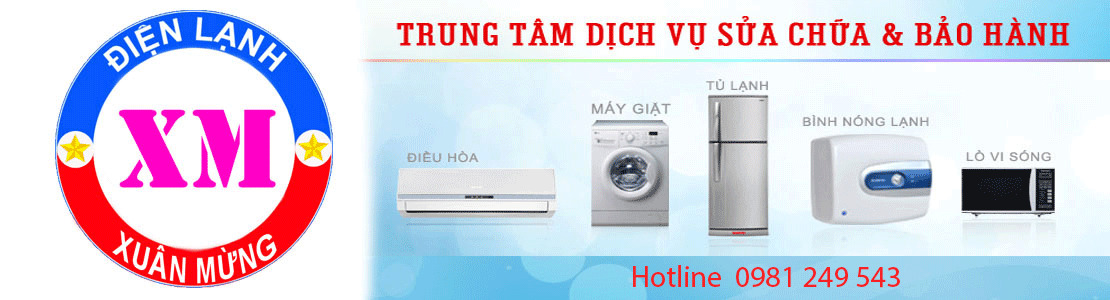 Điện Lạnh Xuân Mừng - Trung tâm sửa tủ lạnh tại nhà Hà Nội giá rẻ