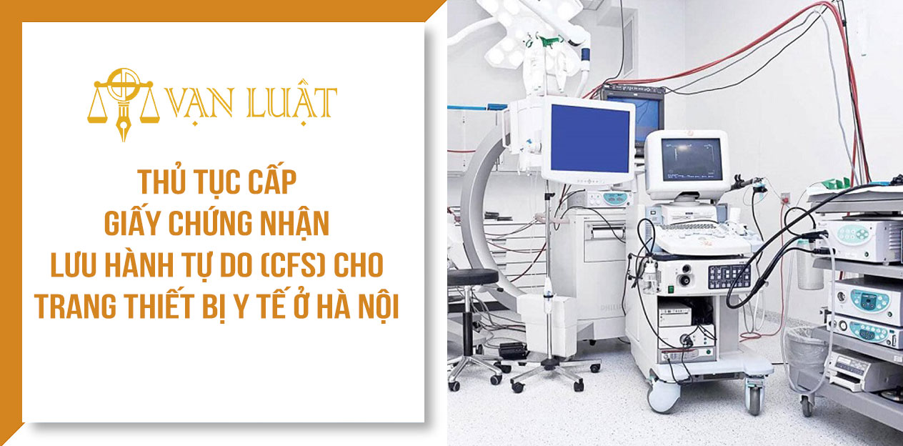 Top 10 dịch vụ xin giấy chứng nhận lưu hành CFS tại Hà Nội